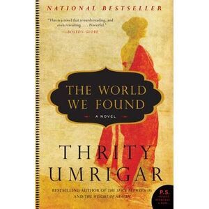The World We Found -- Thrity Umrigar